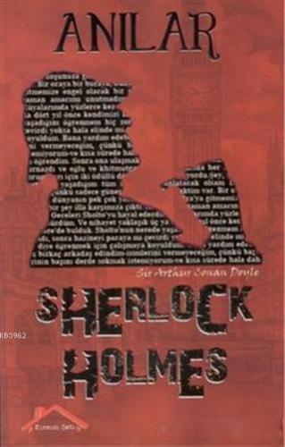 Sherlock Holmes - Anılar Sir Arthur Conan Doyle