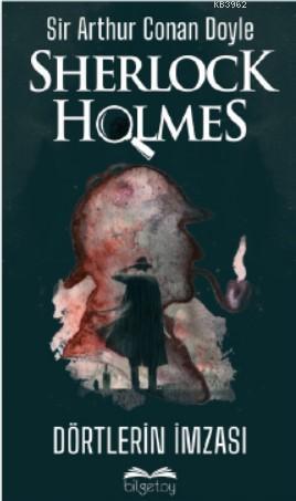 Sherlock Holmes-Dörtlerin İmzası Sir Arthur Conan Doyle
