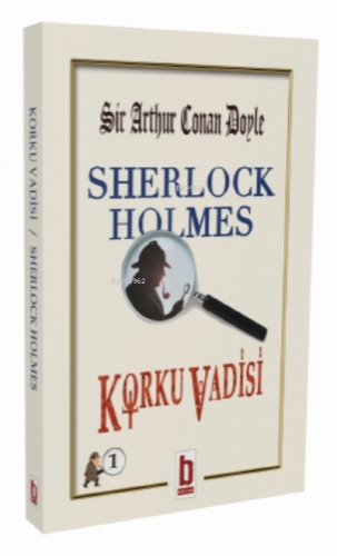 Sherlock Holmes - Korkusu Vadisi Sir Arthur Conan Doyle