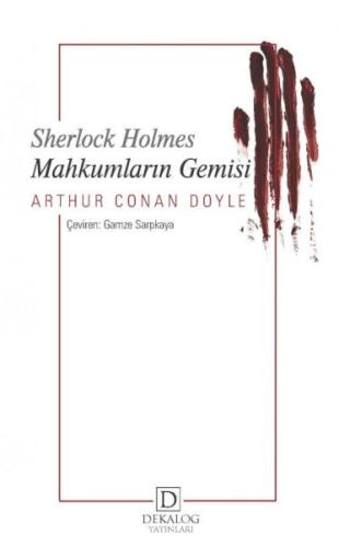 Sherlock Holmes - Mahkumların Gemisi Arthur Conan Doyle