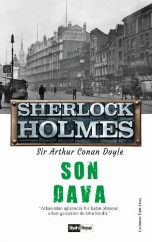 Sherlock Holmes - Son Dava Sir Arthur Conan Doyle