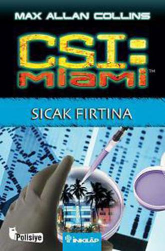 Sıcak Fırtına / CSI Miami Max Allan Collins