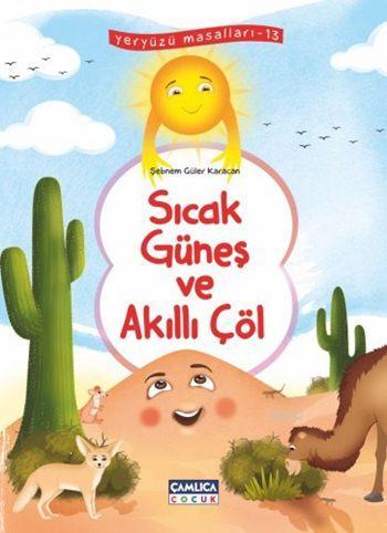 Sıcak Güneş ve Akıllı Çöl