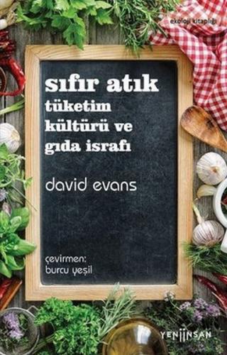Sıfır Atık Tüketim Kültürü ve Gıda İsrafı David Evans