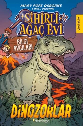 Sihirli Ağaç Evi - Bilgi Avcıları 1: Dinozorlar Mary Pope Osborne