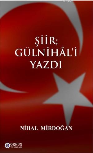 Şiir Gülnihal'i Yazdı