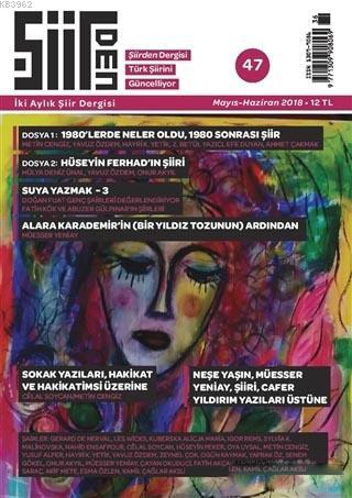 Şiirden İki Aylık Şiir Dergisi Sayı: 47 Mayıs - Haziran 2018