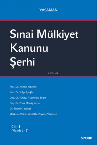 Sınai Mülkiyet Kanunu Şerhi;(3 Cilt Takım)