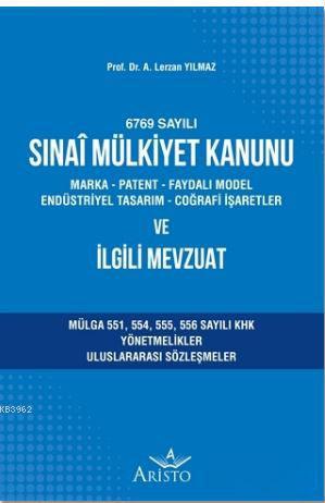 Sınai Mülkiyet Kanunu ve İlgili Mevzuat