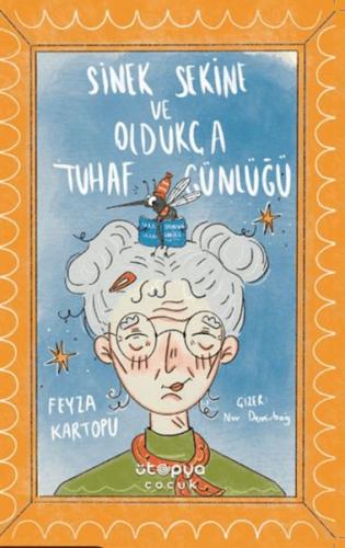 Sinek Sekine ve Oldukça Tuhaf Günlüğü