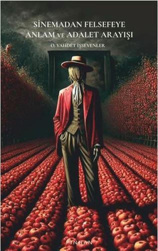 Sinemadan Felsefeye Anlam ve Adalet Arayışı