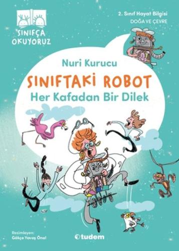 Sınıftaki Robot: Her Kafadan Bir Dilek