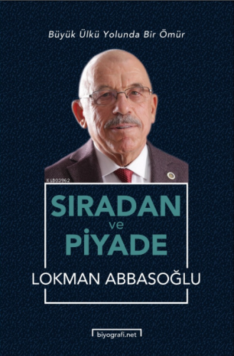 Sıradan ve Piyade Lokman Abbasoğlu