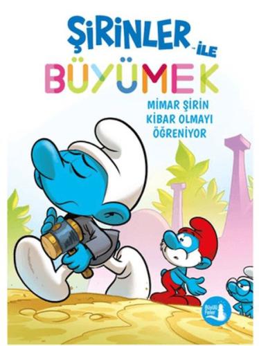 Şirinler İle Büyümek 11 Mimar Şirin Kibar Olmayı Öğreniyor