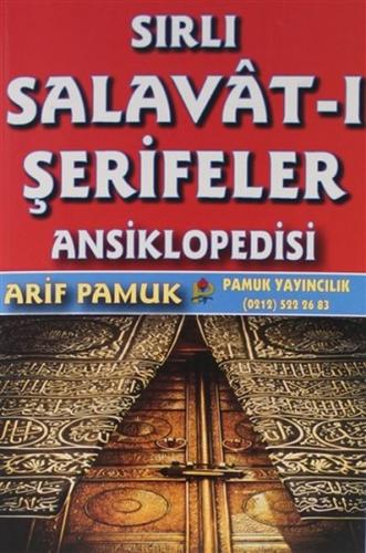 Sırlı Salavat-ı Şerifeler Ansiklopedisi (Dua-152) Arif Pamuk