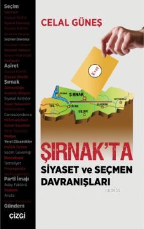 Şırnak'ta Siyaset ve Seçmen Davranışları