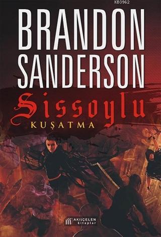 Sissoylu 2 - Kuşatma Brandon Sanderson