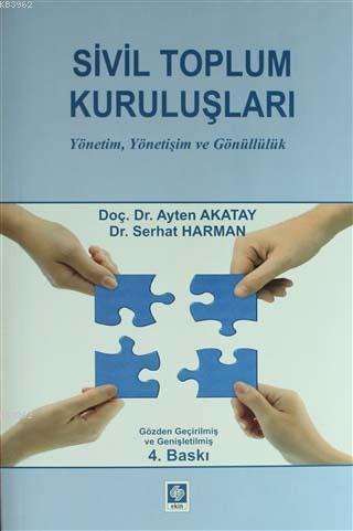 Sivil Toplum Kuruluşları; Yönetim, Yönetiliş ve Gönüllük