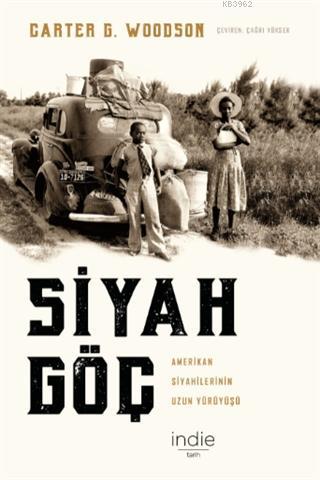 Siyah Göç; Amerikan Siyahilerinin Uzun Yürüyüşü