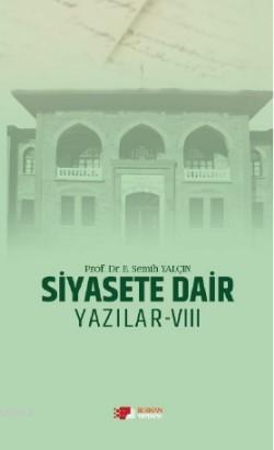 Siyasete Dair Yazılar - VIII
