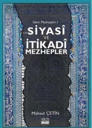 Siyasi ve İtikadi Mezhepler - İslam Mezhepleri 1 Maksut Çetin