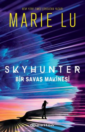 Skyhunter: Bir Savaş Makinesi Marie Lu