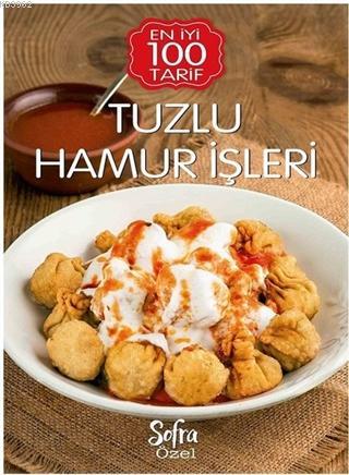 Sofra Özel Tuzlu Hamur İşleri - En İyi 100 Tarif Ciltli