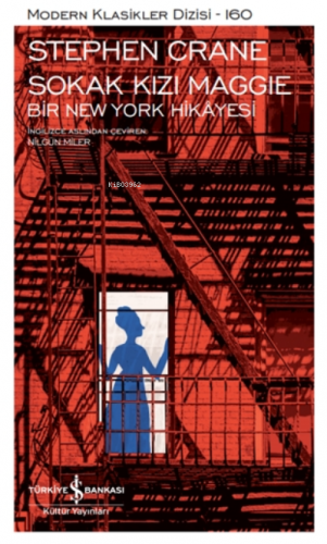 Sokak Kızı Maggie - Bir New York Hikayesi ( Şömizli ) Stephen Crane