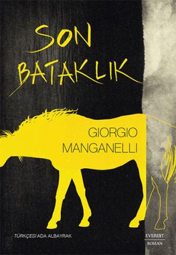 Son Bataklık Giorgio Manganelli