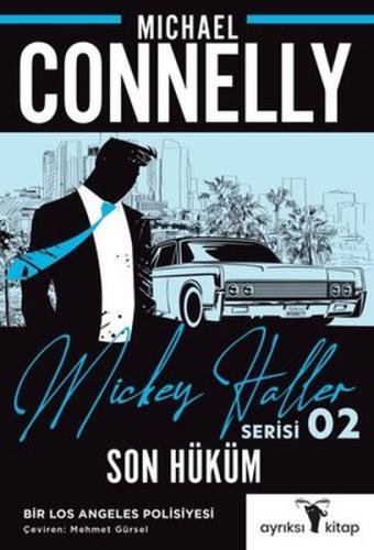 Son Hüküm - Mickey Haller Serisi Michael Connelly