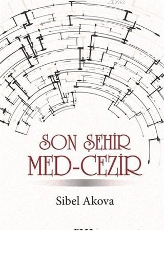 Son Şehir Med-Cezir Sibel Akova