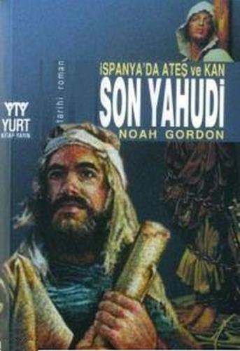 Son Yahudi İspanya’da Ateş ve Kan Noah Gordon