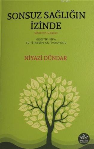 Sonsuz Sağlığın İzinde