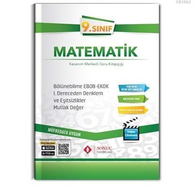 Sonuç Yayınları 9. Sınıf Matematik Bölünebilme EBOB EKOK I. Dereceden Denklemler ve Eşitsizlikler Mutlak Değer Sonuç
