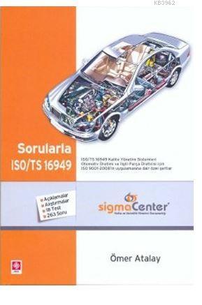 Sorularla ISO/TS 16949; Açıklamalar - Alıştırmalar - 18 Test - 263 Soru
