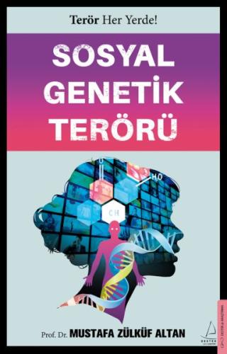 Sosyal Genetik Terörü Prof. Dr. Mustafa Zülküf Altan