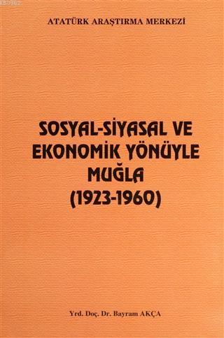 Sosyal-Siyasal ve Ekonomik Yönüyle Muğla