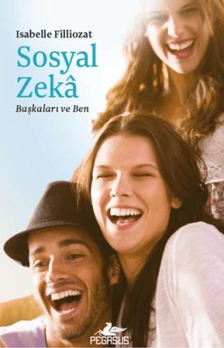 Sosyal Zeka - Başkaları ve Ben Isabelle Filliozat