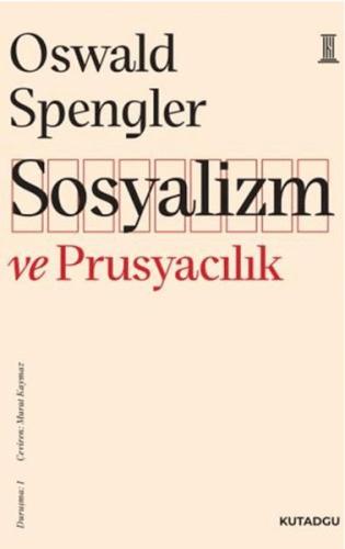 Sosyalizm ve Prusyacılık Oswald Spengler