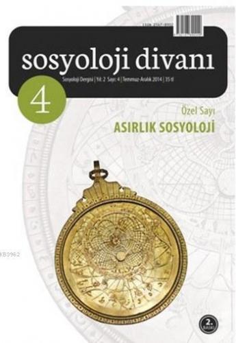 Sosyoloji Divanı Sayı: 4 Temmuz-Aralık 2014