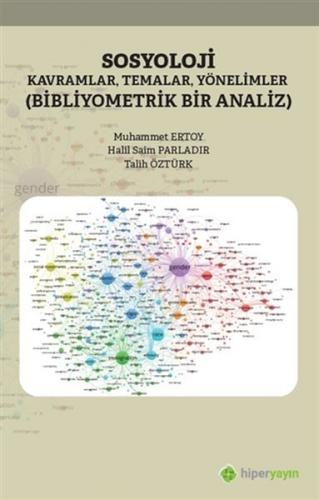 Sosyoloji Kavramlar Temalar Yönelimler - Bibliyometrik Bir Analiz Muha