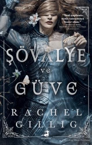 Şövalye ve Güve Rachel Gillig