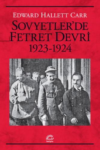 Sovyetler’de Fetret Devri 1923-1924 Edward Hallett Carr
