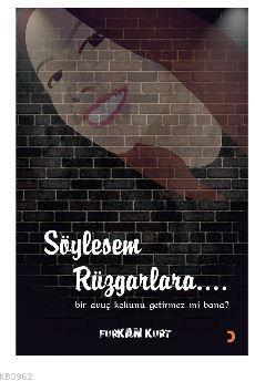 Söylesem Rüzgarlara...