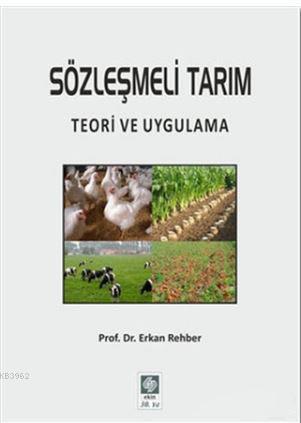 Sözleşmeli Tarım; Teori ve Uygulama