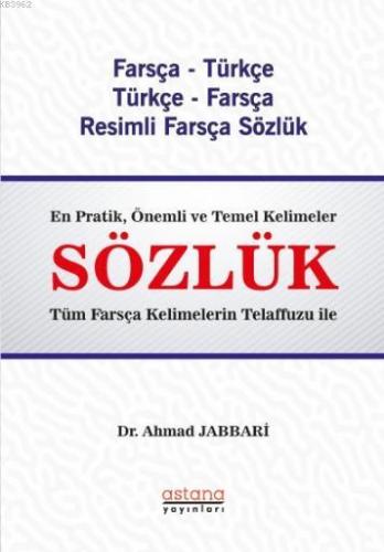 Sözlük (Farsça - Türkçe & Türkçe - Farsça Resimli Farsça Sözlük)