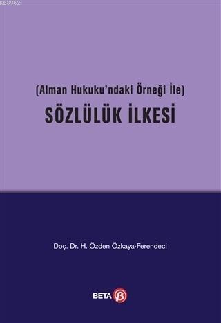 Sözlülük İlkesi; Alman Hukukundaki Örneği ile