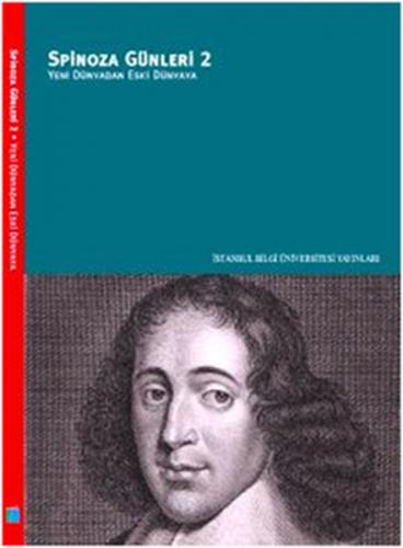 Spinoza Günleri 2- Yeni Dünyadan Eski Dünyaya Cemal Bâli Akal