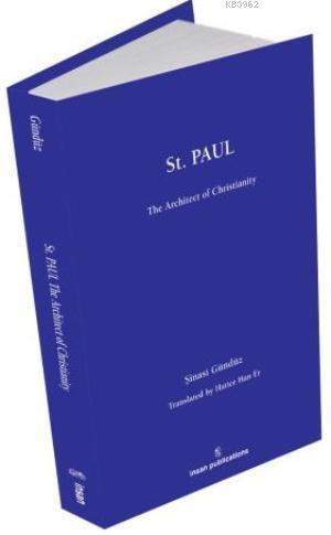 St Paul: The Architect of Christianity