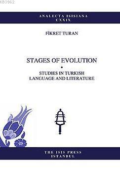 Stages Of Evolutıon Studıes In Turkısh Language And Lıterature Fikret 
